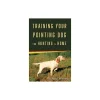 Training Your Pointing Dog